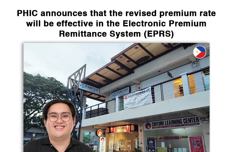 PHIC announces that the revised premium rate will be effective in the Electronic Premium Remittance System (EPRS)